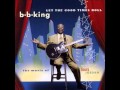 BB King - Choo Choo Ch'Boogie