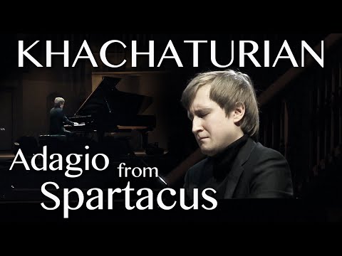 Dmitry Masleev: Khachaturian — Adagio from "Spartacus" (piano)