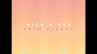 High Highs - Pines