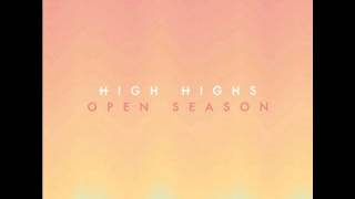 High Highs - Pines