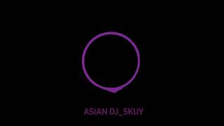 Download lagu DJ ASMARA TIKTOK VIRAL ASIAN_DJ SKUY mp3