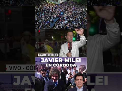 CÓRDOBA EXPLOTA POR MILEI 🔥 ¡El pueblo lo banca hasta el final! #Milei #Córdoba #LaLibertadAvanza