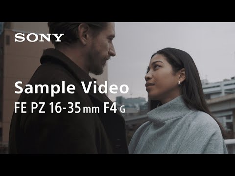 Sample Video | FE PZ 16-35mm F4 G