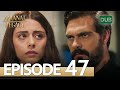 Amanat (Legacy) - Episode 47 | Urdu Dubbed | Season 1 [ترک ٹی وی سیریز اردو میں ڈب]