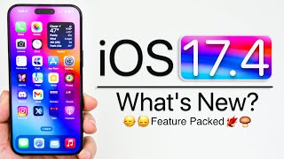 iOS 17.4 is Out! - What&#039;s New?