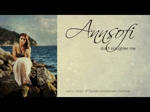 Annsofi - Don't Slaughter Me (Official Lyrics Video)