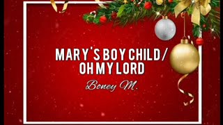 Download lagu Boney M Mary s Boy Child Oh My Lord... mp3