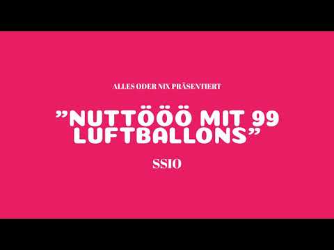 SSIO - NUTTÖÖÖ MIT 99 LUFTBALLONS (EHRENLOSER REMIX) PROD. MVDDHI & SENNAY