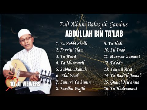 Full Album Abdullah Bin Ta'lab ~ Gambus Balasyik Bikin Adem 