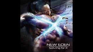 NEW EDEN (USA) - Solving For X (2012) Full Album