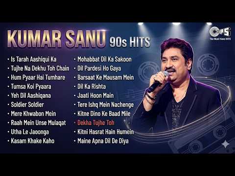 Kumar Sanu Hit Songs | 90s Superhit Hindi Romantic Songs | Sadabahar Song | Bollywood Songs Jukebox