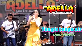 Download lagu TANGIS TANPA AIR MATA -SABILA PERMATA - OM ADLLA - CUMI CUMI AUDIO mp3 Download lagu TANGIS TANPA AIR MATA -SABILA PERMATA - OM ADLLA - CUMI CUMI AUDIO mp3