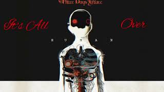 Three Days Grace: It&#39;s All Over - 1Hour