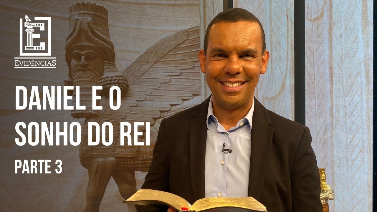 O sonho do rei Parte 3| Evidências NT