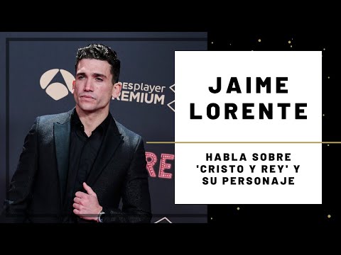 JAIME LORENTE y su personaje en 'CRISTO Y REY' | Hoy Magazine
