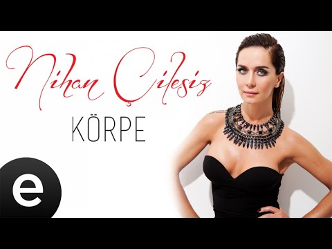 Nihan Çilesiz - Aşkımı Sana Süpürge Ettim - Official Audio - Esen Müzik