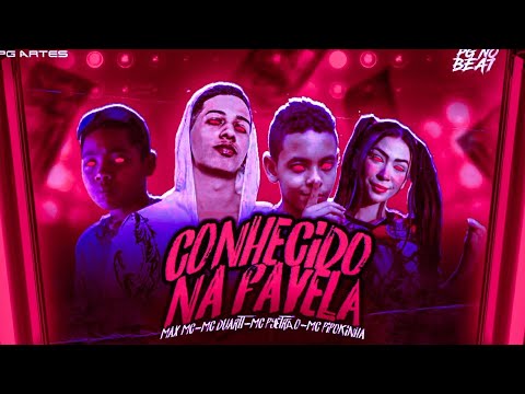 🔵🔴 BREGÃ FUNK MC PYETRÃO, MAX MC, MC DUARTT E MC PIPOKINHA - CONHECIDO NA FAVELA - BREGA FUNK 2022