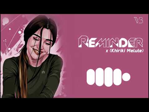 Khiriki Melute x Reminder Ringtone | Vill Beats | (Download 🔗⬇️) | Instagram Reels BGM