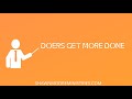 Doers Get More Done