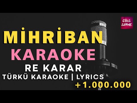 Mihriban – Türkü Karaoke | Altyapısı ve Sözleriyle (Lyrics) - Re
