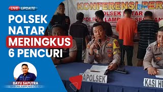 6 Pencuri dari Berbagai Kasus Ditangkap Polsek Natar Lampung Selatan, 3 di Antaranya Pelaku Curanmor