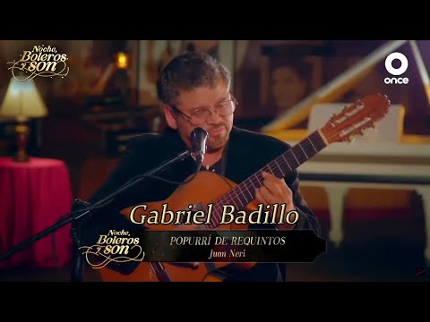 Popurrí de Requintos de Juan Neri - Gabriel Badillo - Noche, Boleros y Son