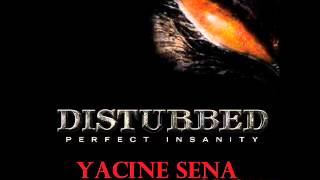 Disturbed - Perfect Insanity (Yacine Sena remix)