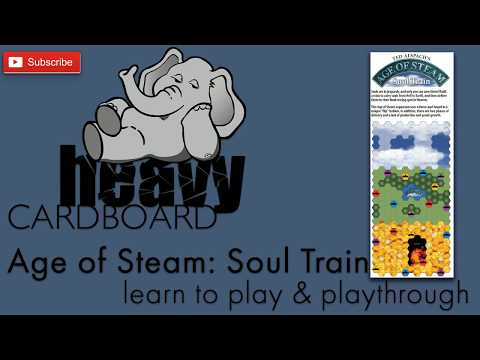 Heavy Cardboard Teaches Age of Steam: Soul Train & Full Playthrough!