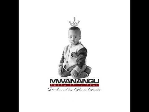 05. Chaba 009 - Mwanangu ft J Deal _ ( Prod. Black Beats )