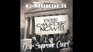 C-MURDER - Dear Supreme Court [ SINGLE ]