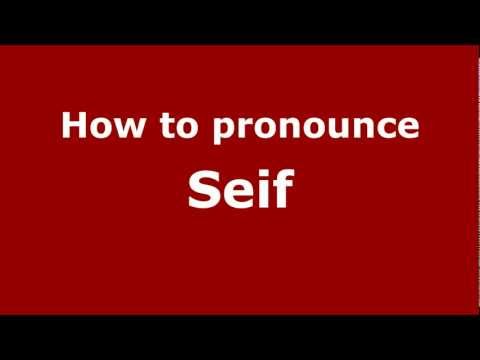 How to pronounce Seif
