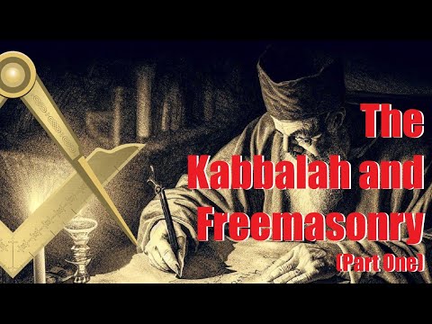 The Kabbalah and Freemasonry (Part 1)