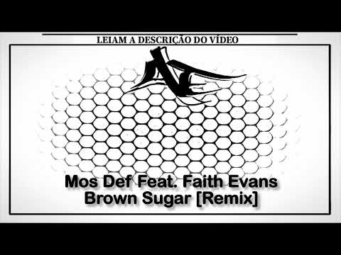 Mos Def Feat. Faith Evans - Brown Sugar [Remix]