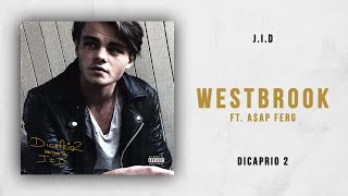J.I.D - Westbrook Ft. A$AP Ferg (DiCaprio 2)