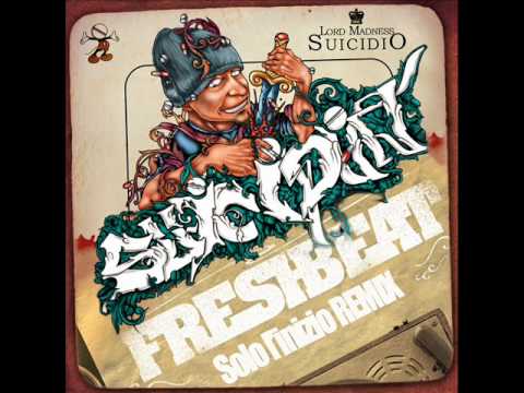 Freshbeat Productions - Lord Madness - Solo L'Inizio REMIX