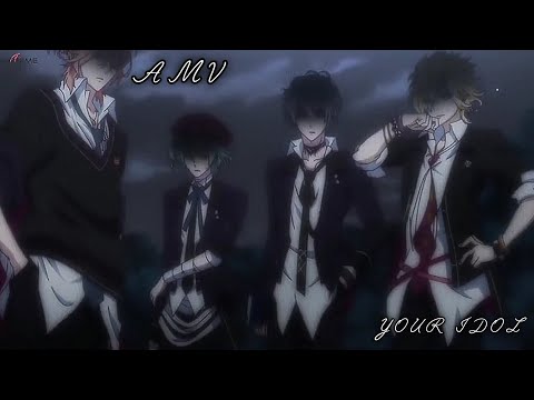 DIABOLIK LOVERS MORE BLOOD - YOUR IDOL (MY EDIT)