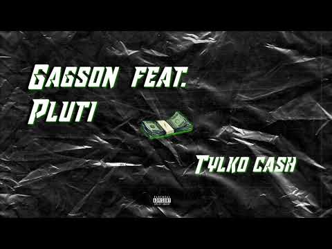 Gagson - Tylko Ca$h feat.Pluti