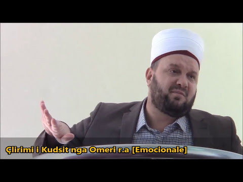 #Shkeputje | Çlirimi i Kudsi Sherifit nga Omeri r.a (Emocionale) - Hoxhe Sevdail Jakupi