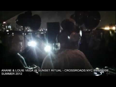 ANANE & LOUIE VEGA @ SUNSET RITUAL - CROSSROADS NYC BOATRIDE SUMMER 2012
