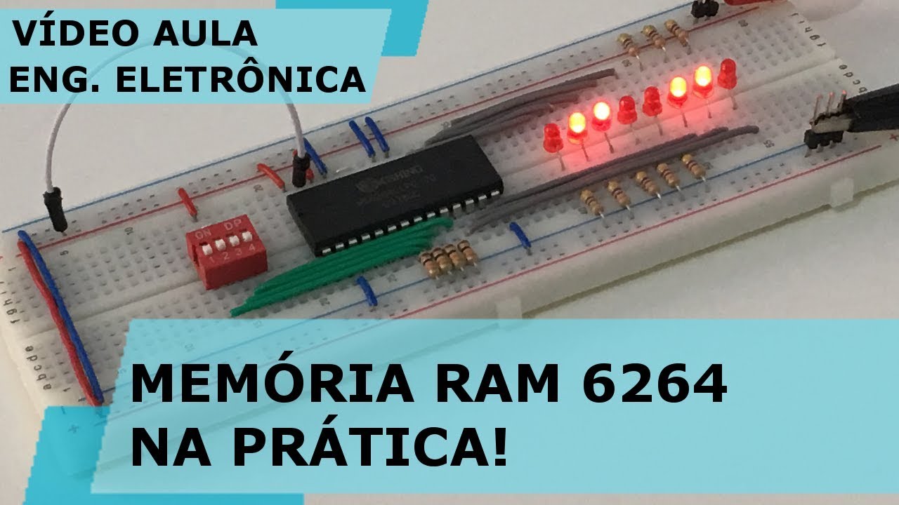 MEMÓRIA RAM 6264 NA PRÁTICA | Vídeo Aula #239