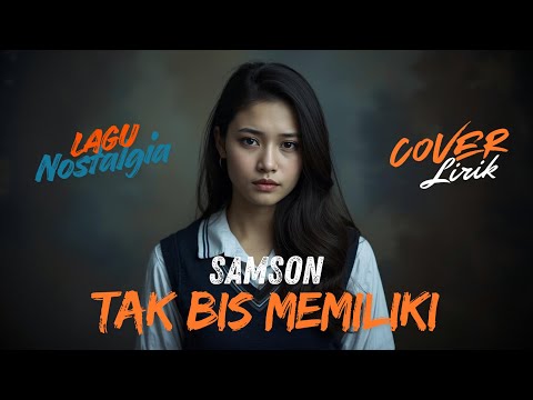 SAMSON - TAK BISA MEMILIKI | COVER VIRAL BUAT TEMEN NGOPI 