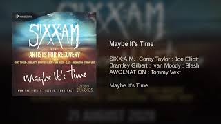 Sixx:A.M. - Maybe It’s Time (feat. Corey Taylor, Joe Elliott, Brantley Gilbert, Ivan Moody) (Single)
