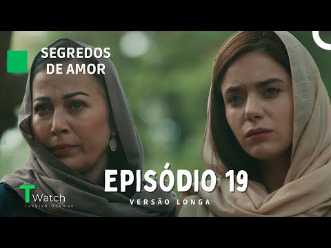 Segredos de Amor Episódio 19 (VERSÃO LONGA) (Dublagem em Português) - Kimse Bilmez