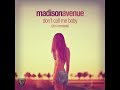 Madison Avenue - Don't Call Me Baby (Andy Van ...