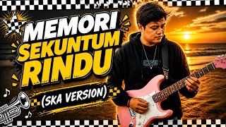 Download lagu MEMORI SEKUNTUM RINDU SKA VERSION 🔥 Spoon (Cover Ska Paling Bikin Nostalgia & Nagih!) mp3