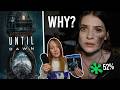 The UNTIL DAWN Movie Is A Waste Explained