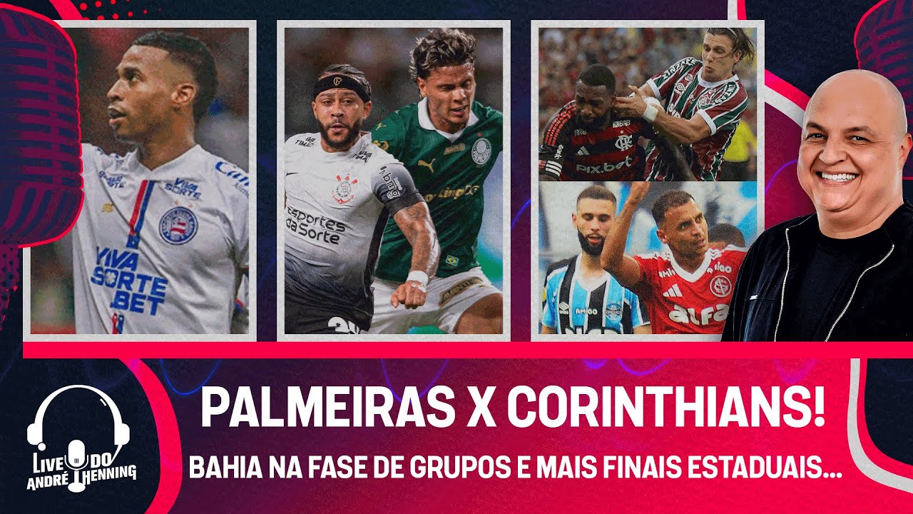 PALMEIRAS X CORINTHIANS E MAIS FINAIS ESTADUAIS; BAHIA NA FASE DE GRUPOS DA LIBERTA E MUITO MAIS!