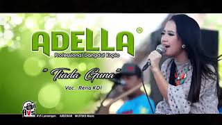 Download lagu ADELLA Tiada guna mp3