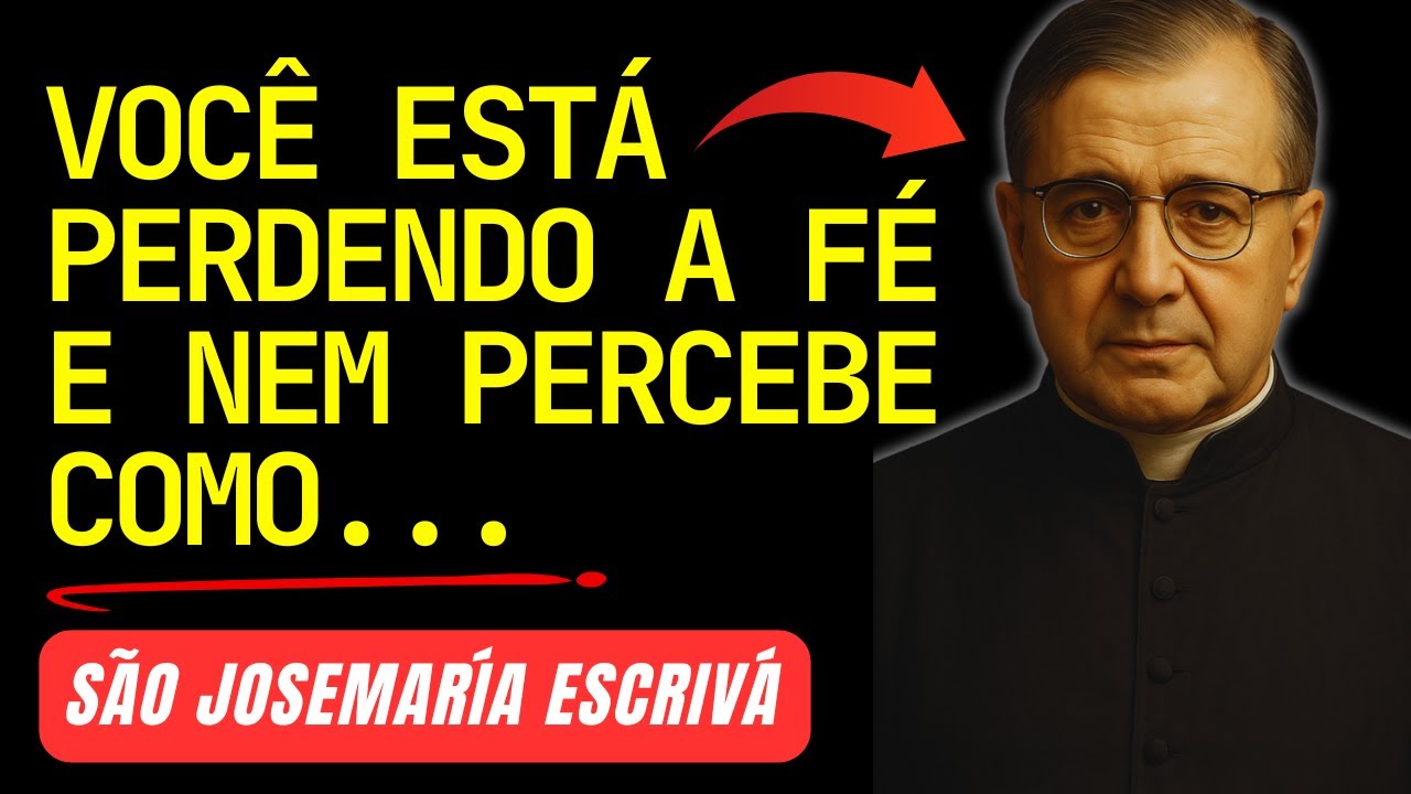 São Josemaría Escrivá: Por Que Sua Fé Está Esfriando Sem Você Perceber