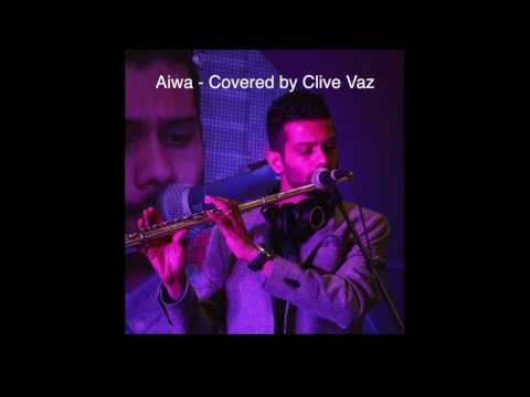 Aiwa - Clive Vaz